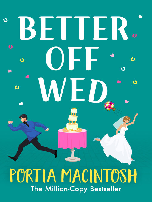 Title details for Better Off Wed by Portia MacIntosh - Available